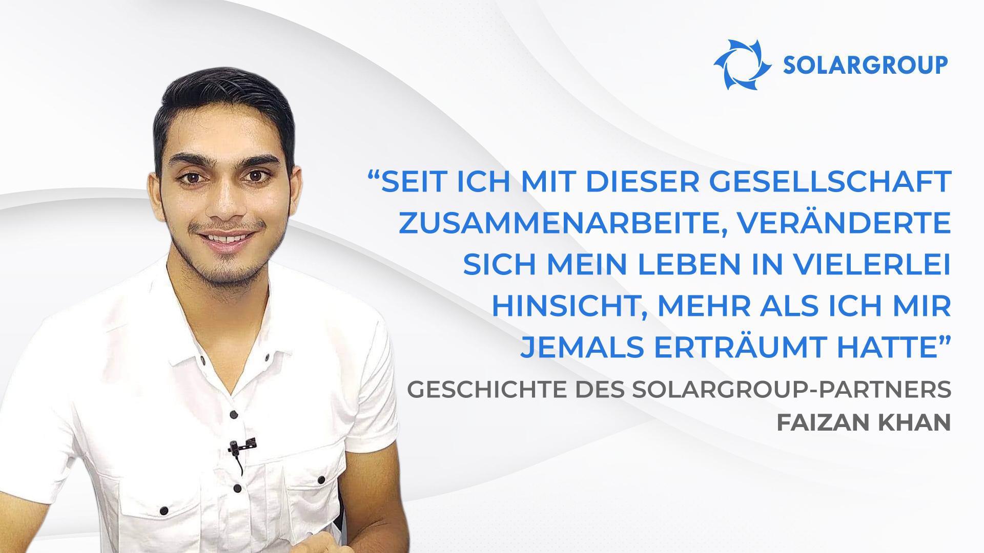 Ich verdiene jetzt mehr, als ich mir vorstellen konnte | Geschichte des SOLARGROUP-Partners Faizan Khan, Indien