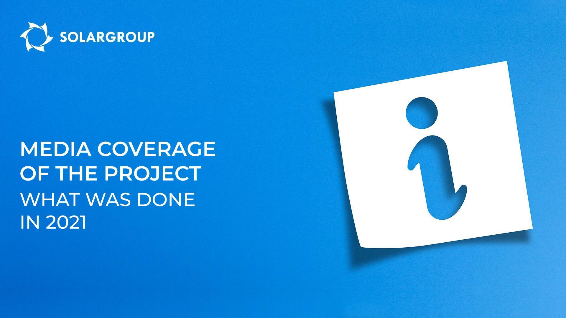 Media coverage of the project: what was done in 2021