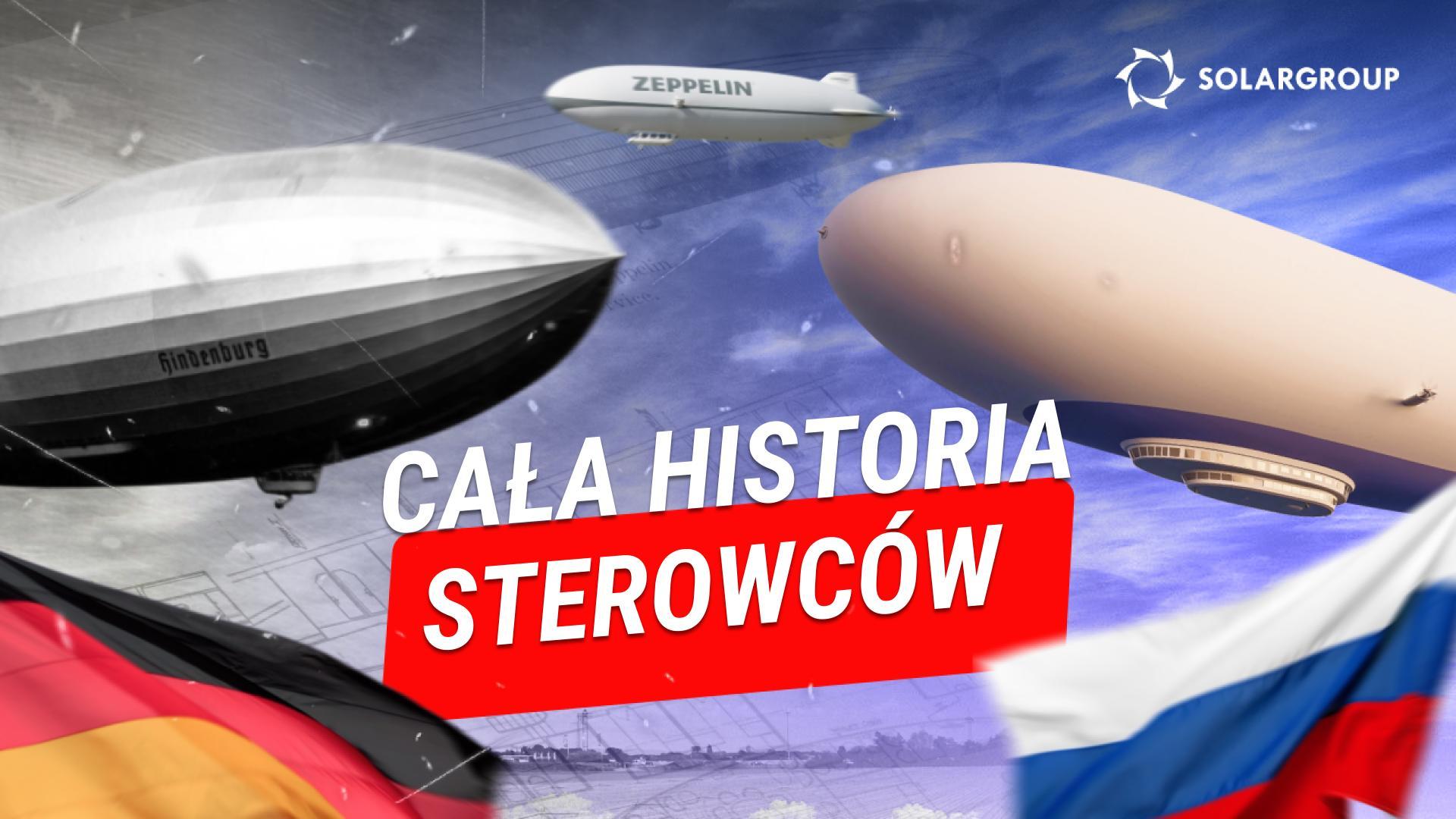Sterowce: z Niemiec do Rosji – nowa era innowacji w lotnictwie