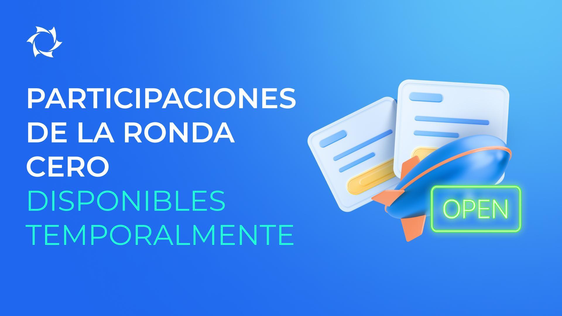 Abrimos durante un mes el acceso a las participaciones de la ronda cero