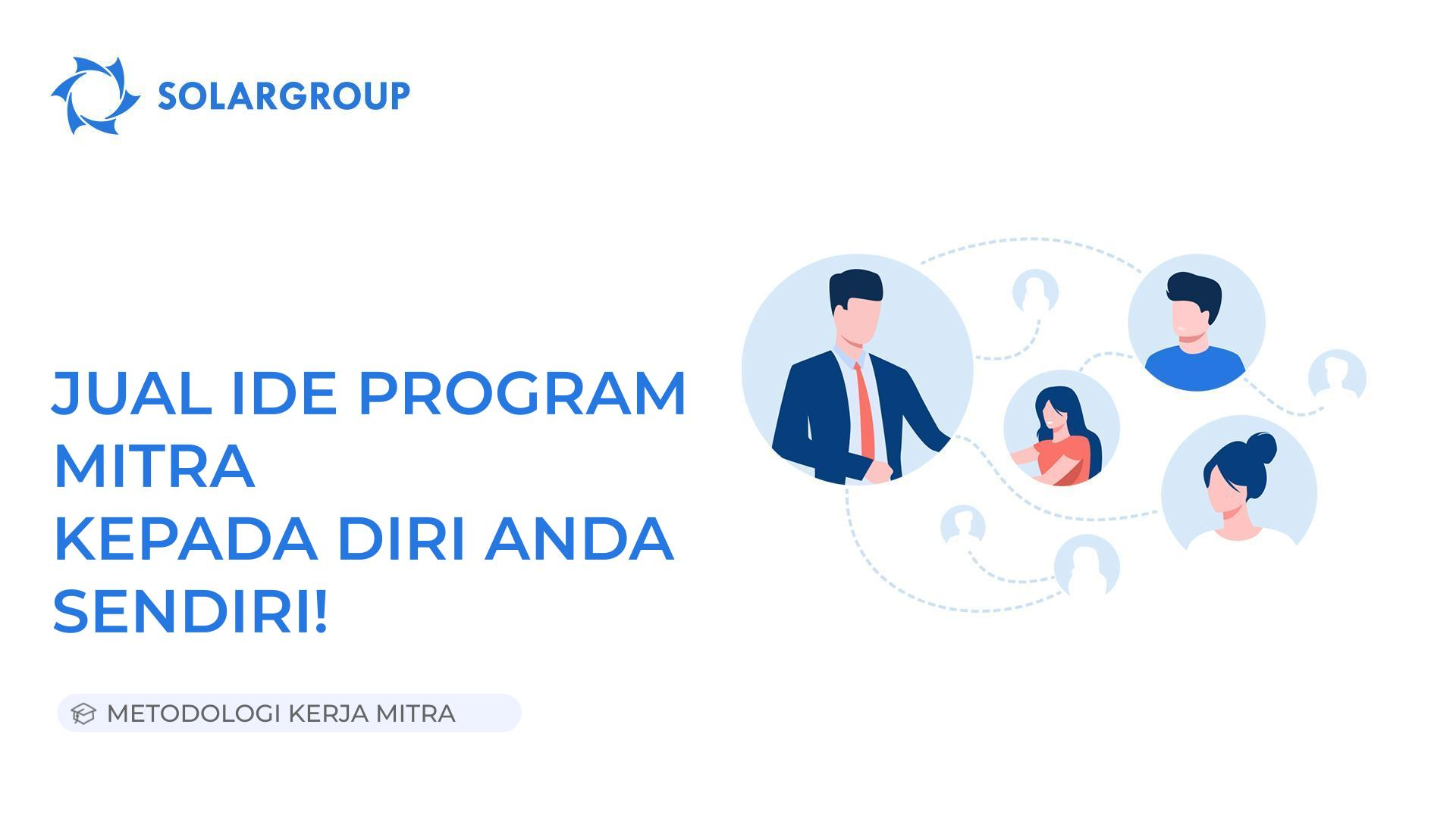 Jual ide program mitra kepada diri Anda sendiri! | Metodologi kerja mitra