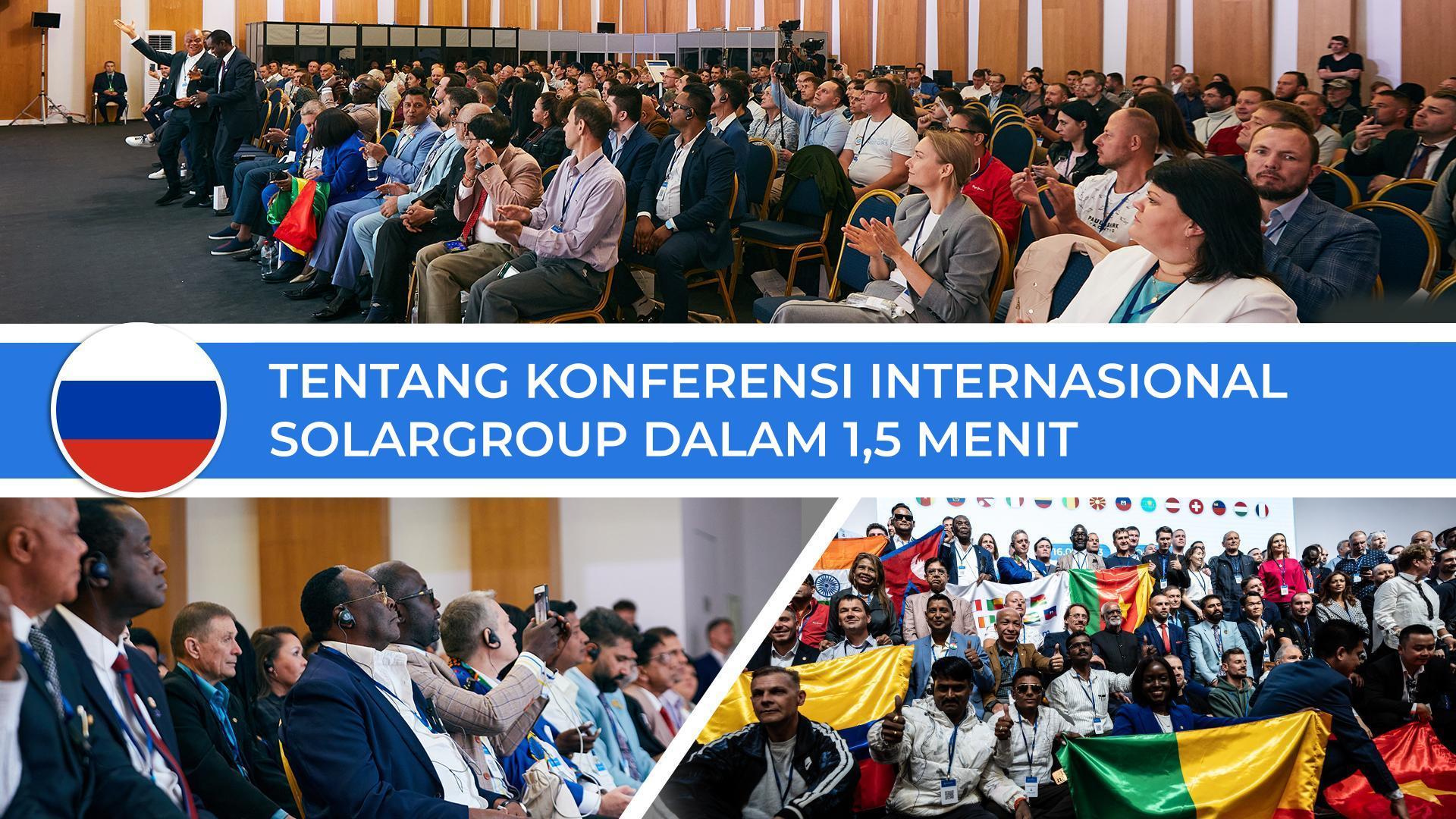 Tentang Konferensi Internasional SOLARGROUP dalam 1,5 menit