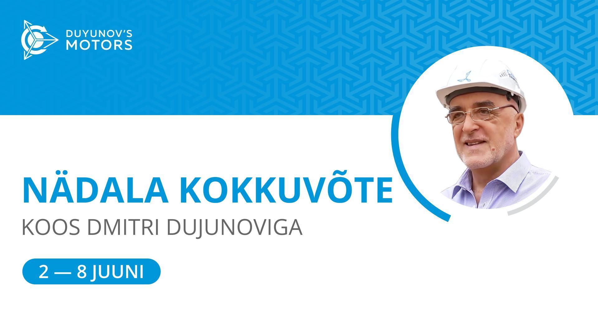 Nädala kokkuvõte projektis "Dujunovi mootorid"