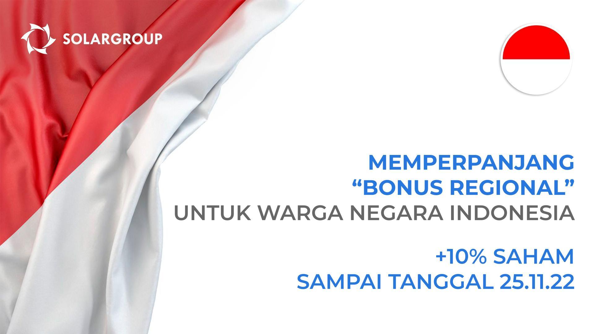 Memperpanjang "Bonus Regional" untuk Indonesia sampai tanggal 25 November