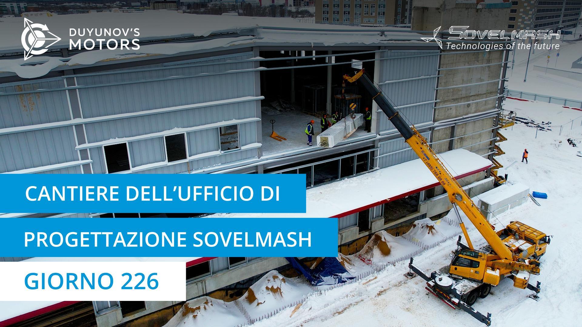 Giorni feriali nel cantiere dell'ufficio di progettazione Sovelmash | Giorno 226