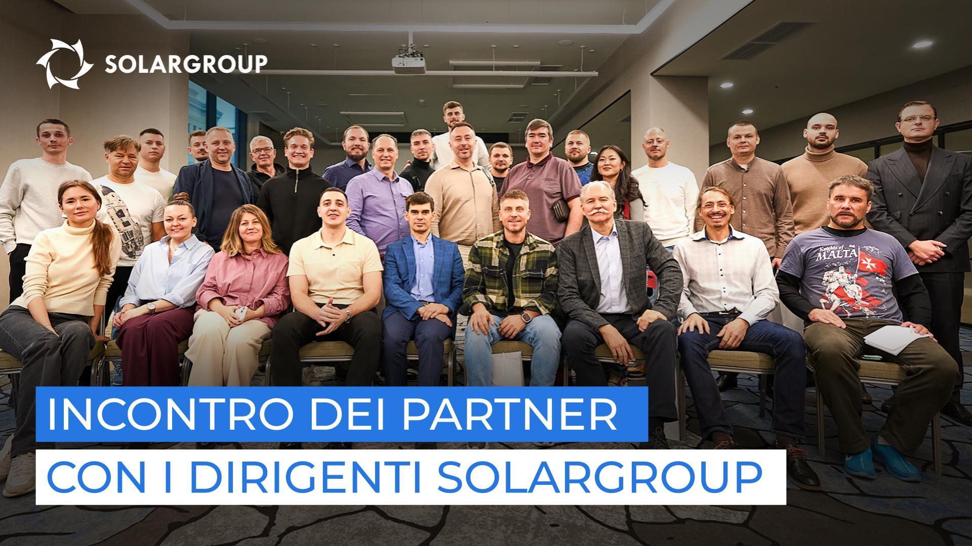 I partner conoscono i progetti SOLARGROUP meglio degli investitori! Di cosa si è parlato nell'incontro con i dirigenti