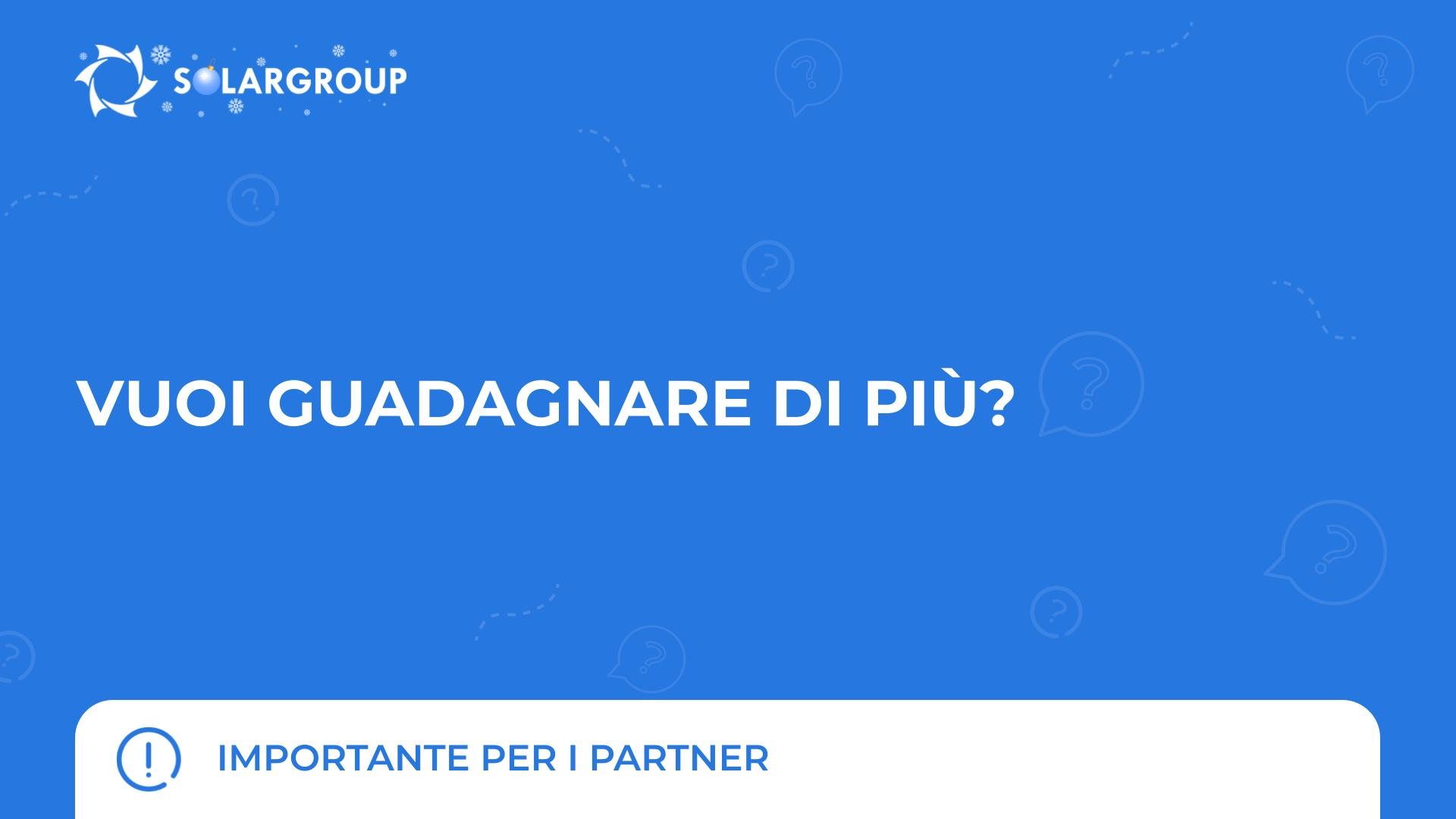 Vuoi guadagnare di più? | Importante per i partner
