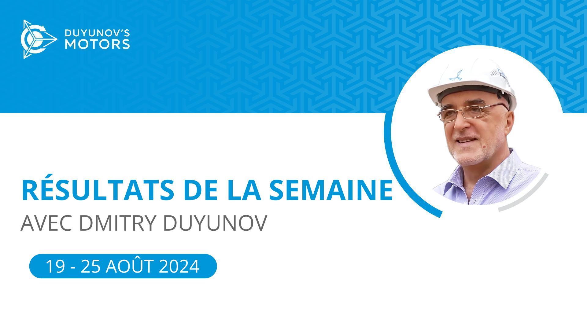 Résultats de la semaine dans le projet des "Moteurs Duyunov"