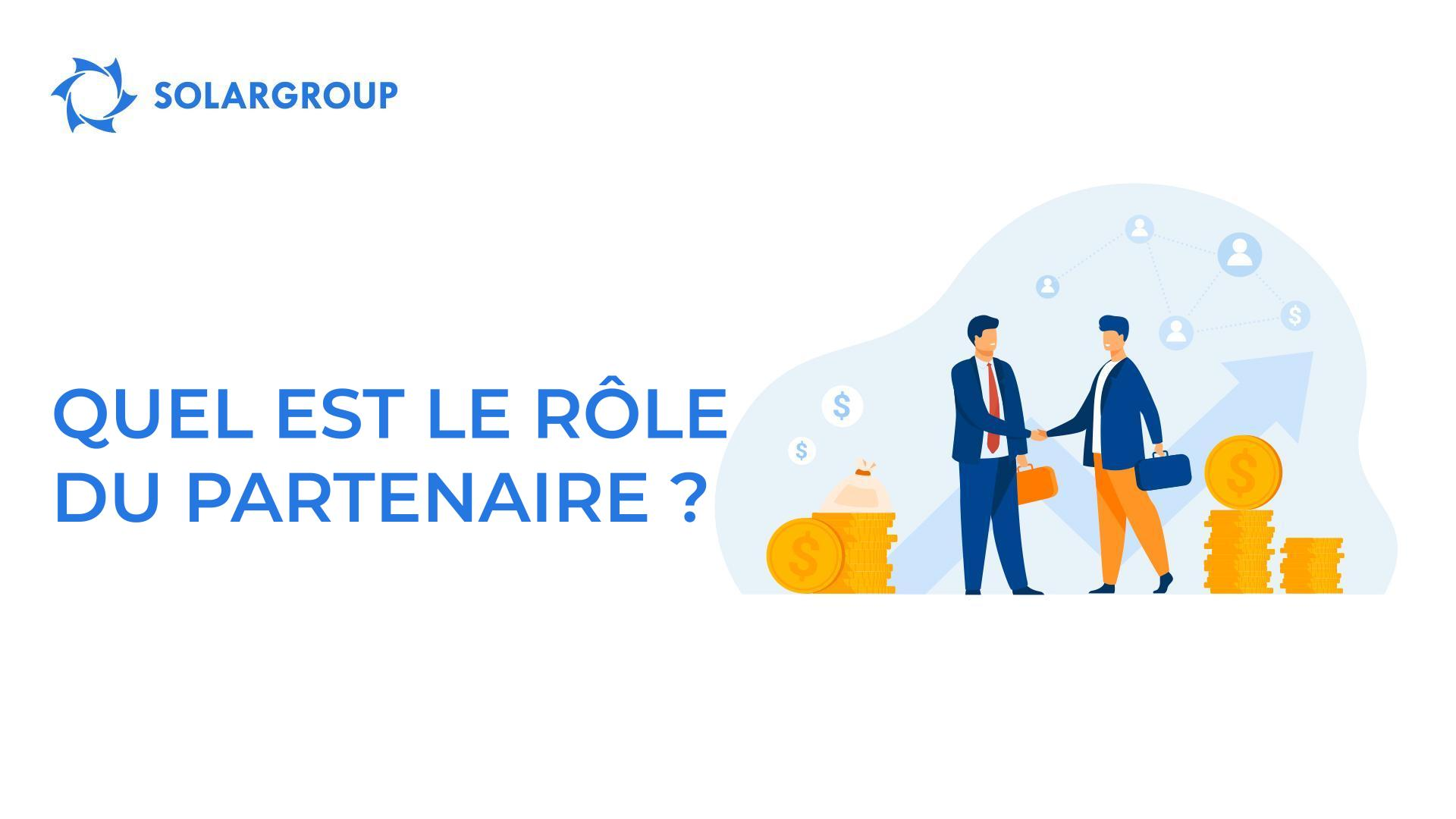 Quel est le rôle du partenaire ?