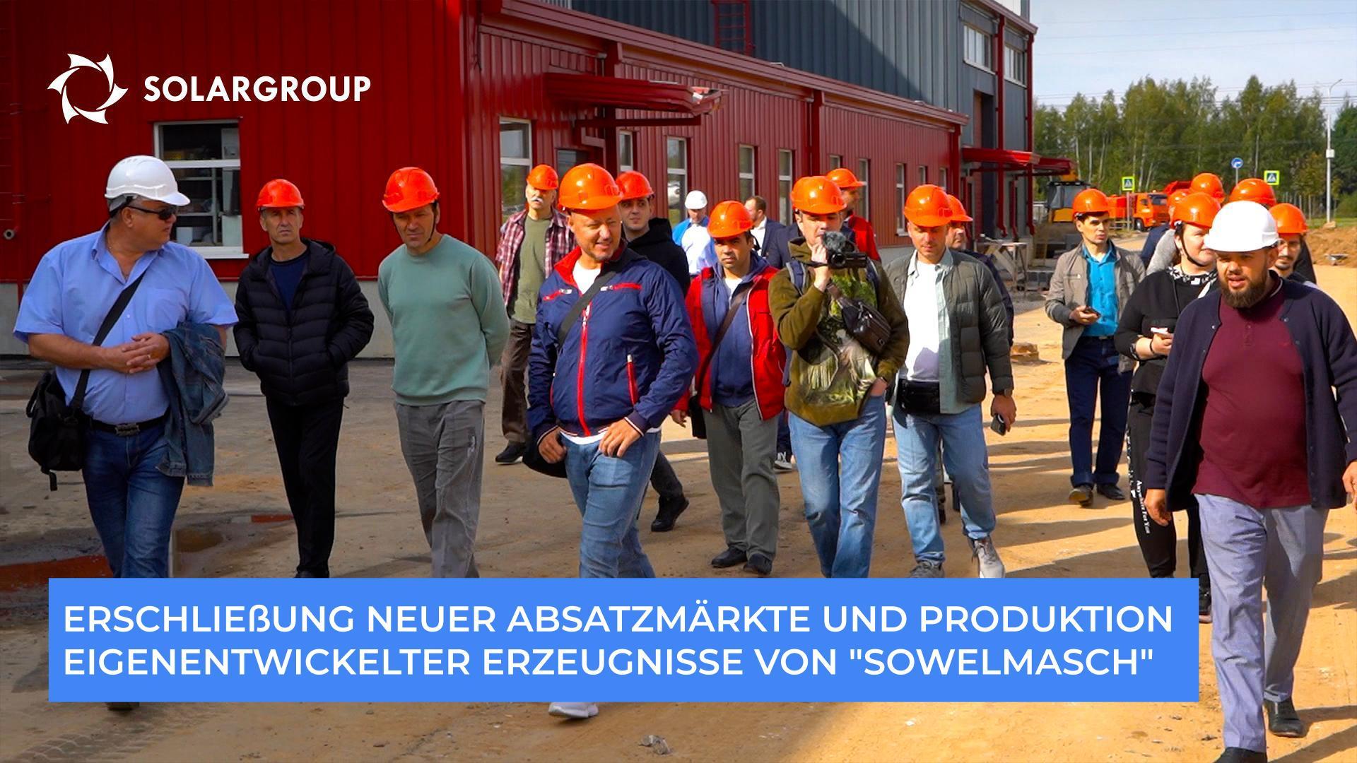 "Sowelmasch": Erschließung neuer Absatzmärkte und Produktion eigenentwickelter Erzeugnisse
